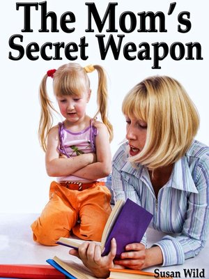 cover image of The Mom's Secret Weapon